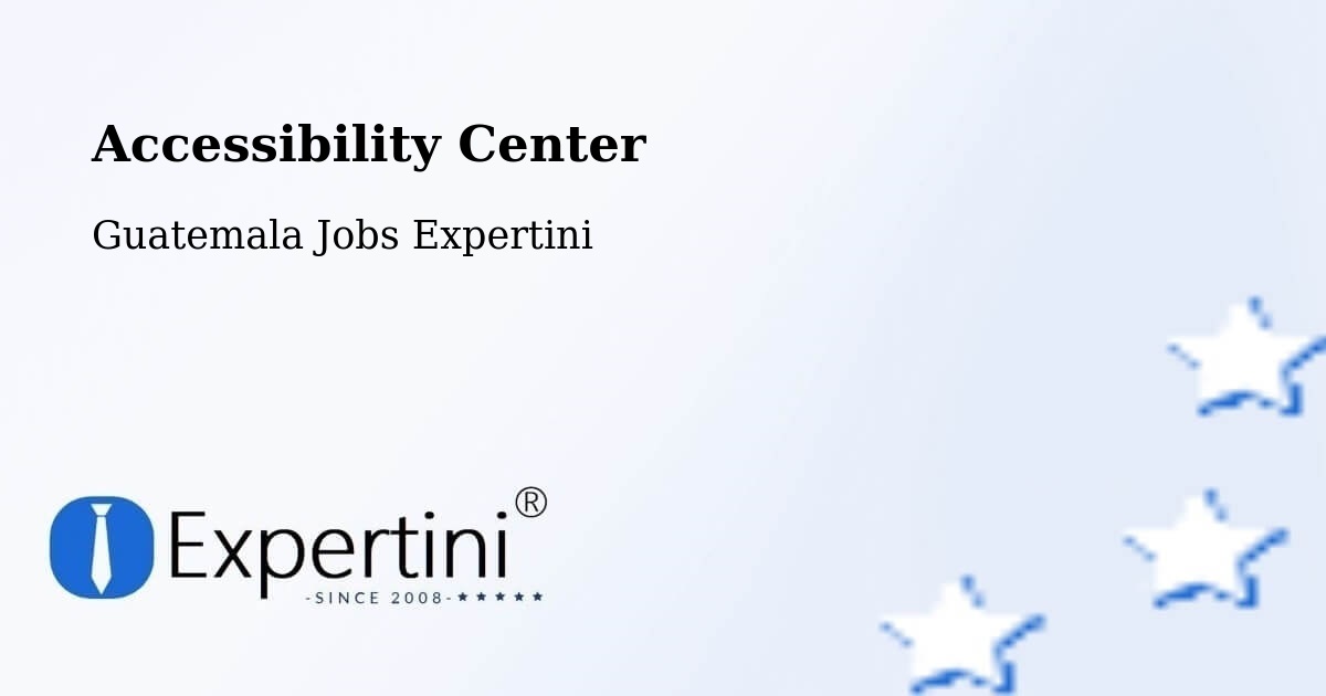 Accessibility Statement – Guatemala - Guatemala Jobs Expertini