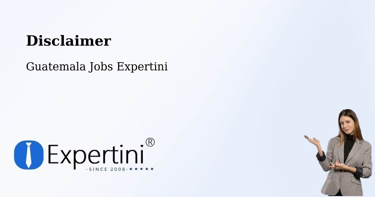Disclaimer – Guatemala - Guatemala Jobs Expertini