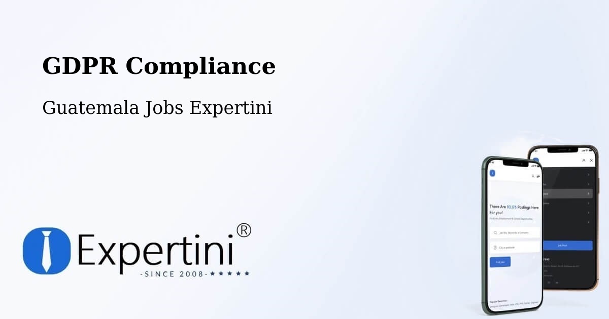 EU GDPR Compliance Statement – Guatemala - Guatemala Jobs Expertini